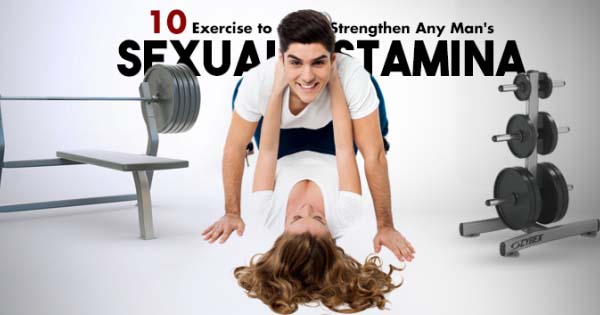 10 Exercises to Strengthen Any Man's Sexual Stamina