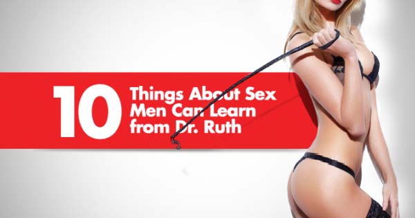 10 Things About Sex Men Can Learn from Dr. Ruth